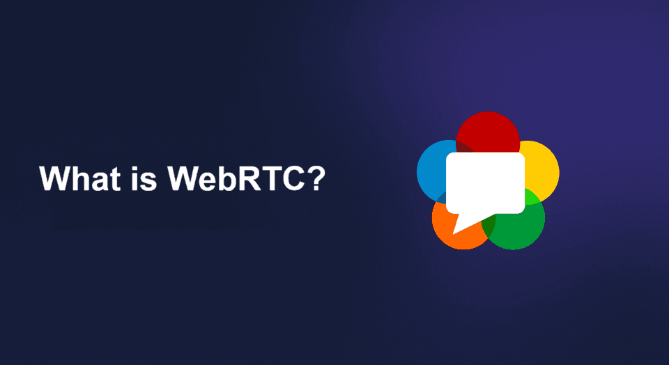 What is WebRTC? A Complete Guide 2026