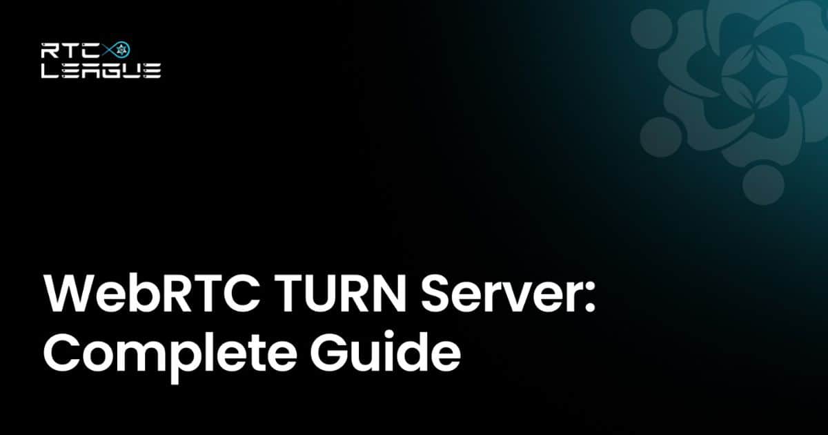 WebRTC TURN Server: What It Is and Why You Need It?