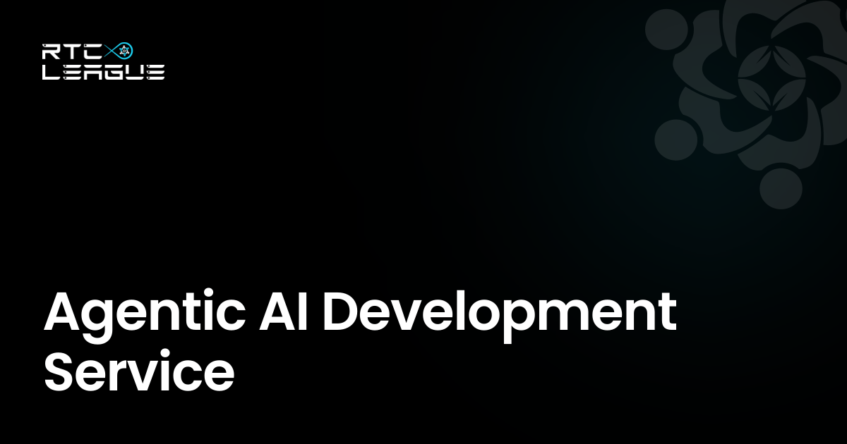 Agentic AI Development Services - RTC LEAGUE